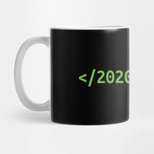 Goodbye 2020 Hello 2021 New Years goodbye 2020 gift Mug